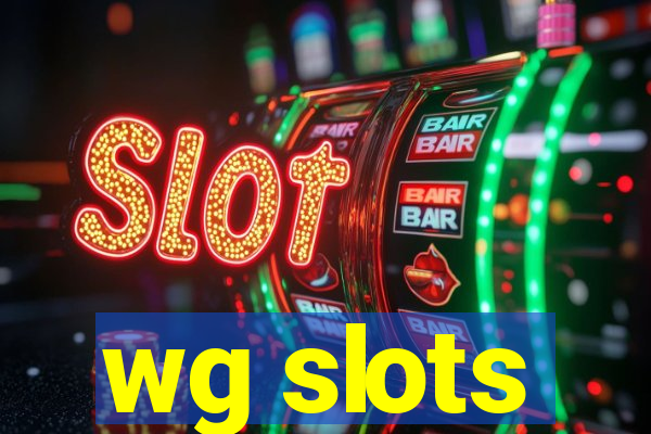 wg slots